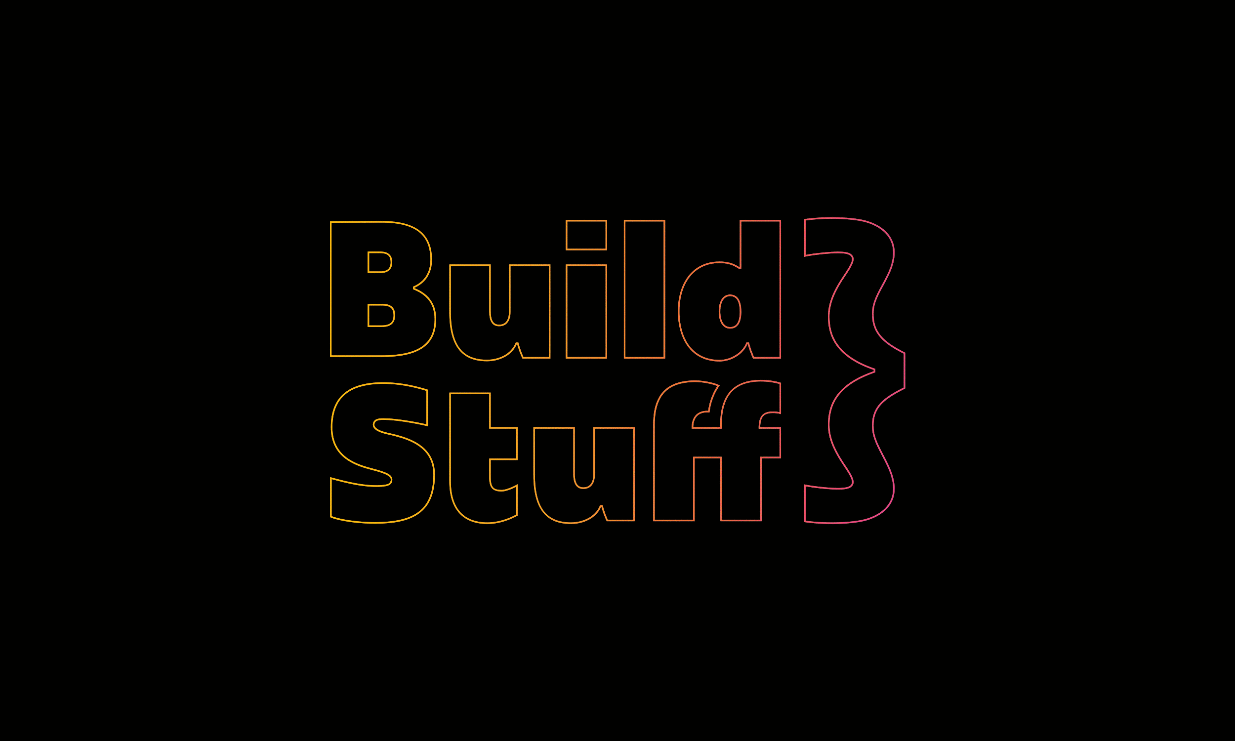 Build Stuff