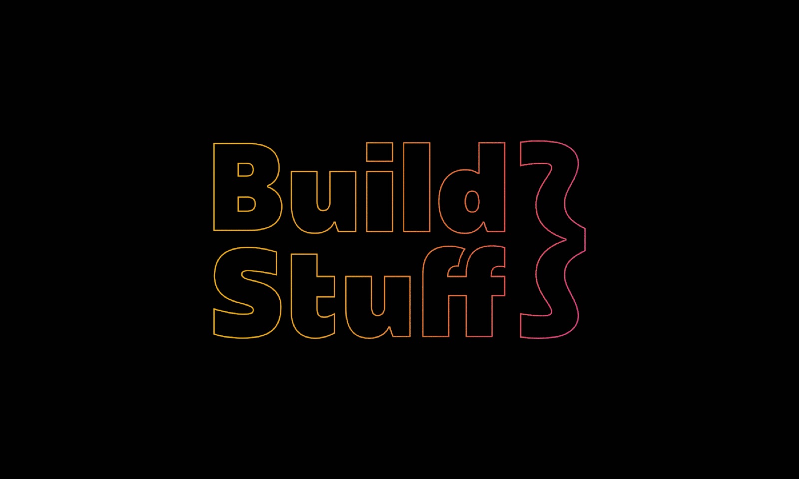 Build Stuff