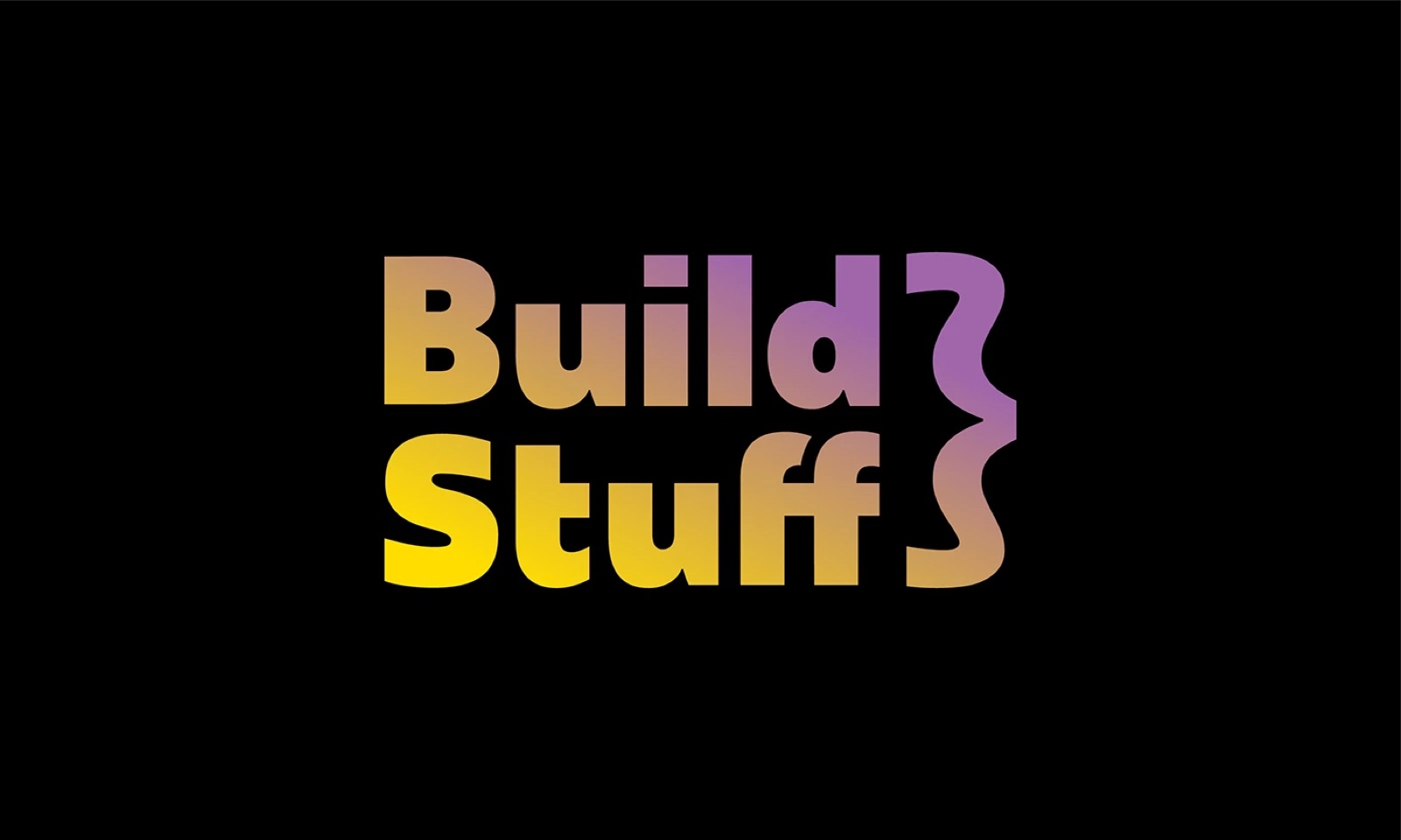 Build Stuff